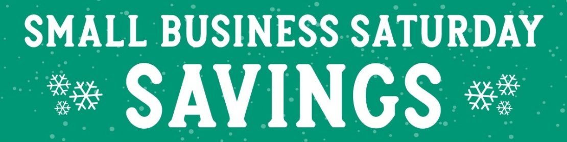 Small Business Saturday Savings