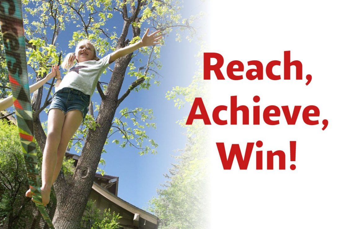 Reach, Achieve, WIN!