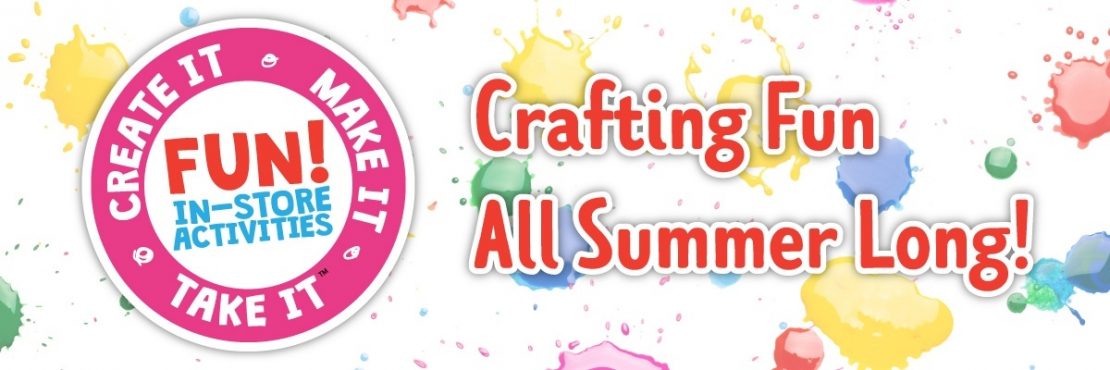 Create It - Make It - Take It: Crafting Fun All Summer Long!