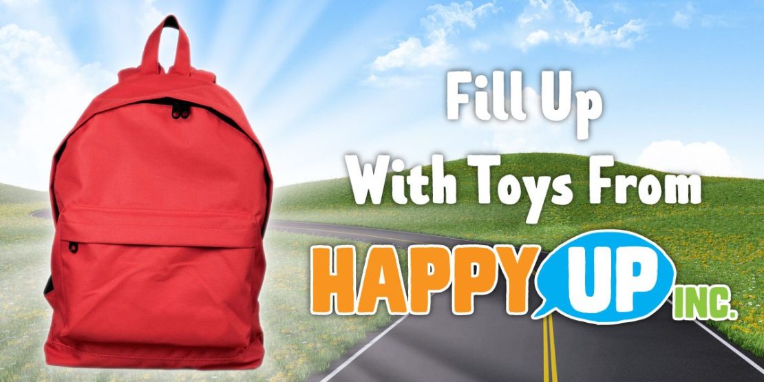 Fill their backpacks with toys from Happy Up!